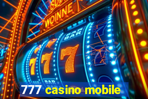 777 casino mobile