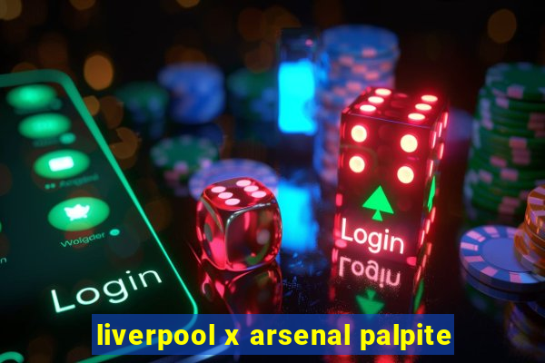 liverpool x arsenal palpite