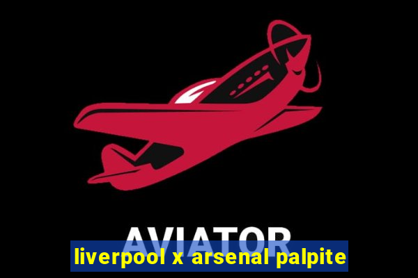 liverpool x arsenal palpite