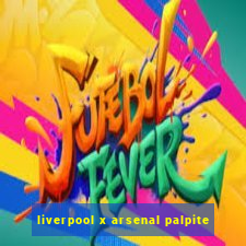 liverpool x arsenal palpite