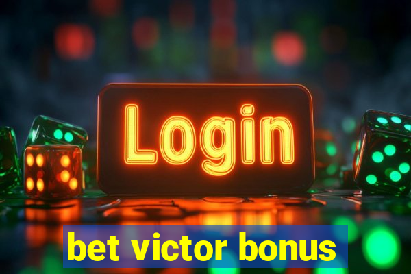 bet victor bonus