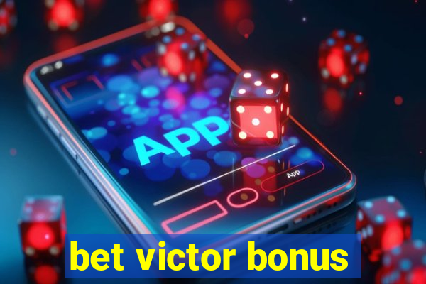 bet victor bonus