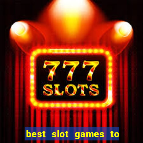 best slot games to play online