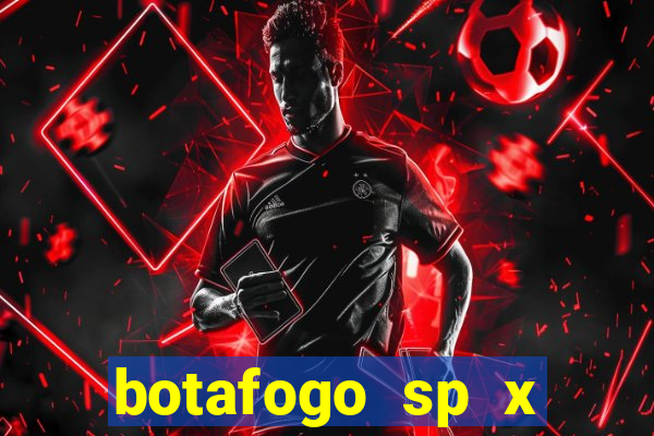 botafogo sp x novorizontino palpite