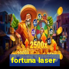 fortuna laser