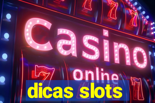 dicas slots