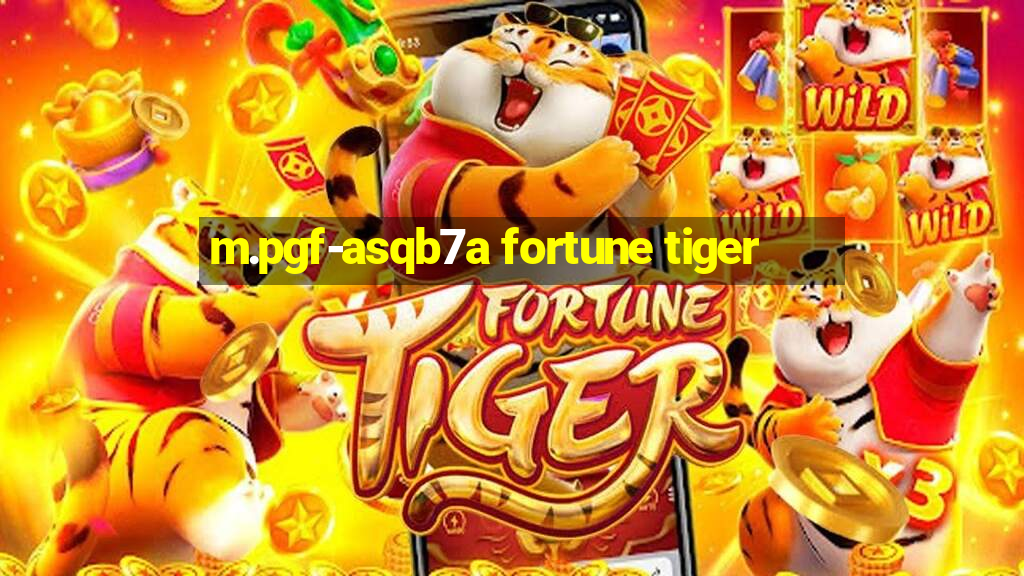 m.pgf-asqb7a fortune tiger