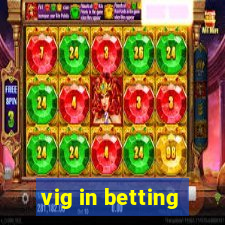 vig in betting