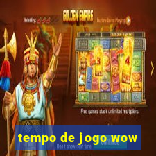 tempo de jogo wow