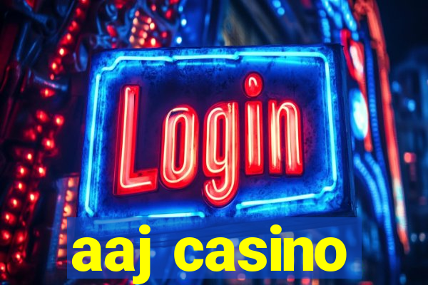 aaj casino