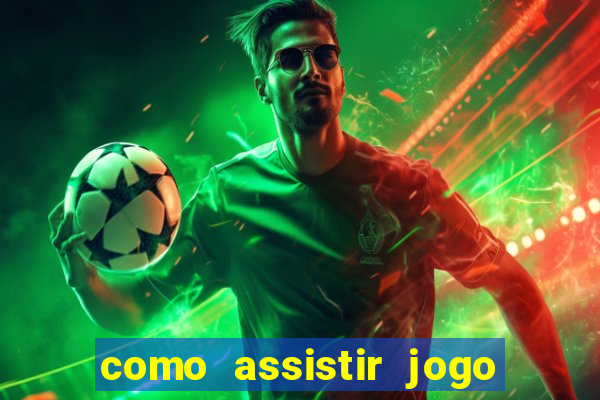 como assistir jogo do athletico pr