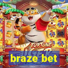 braze bet