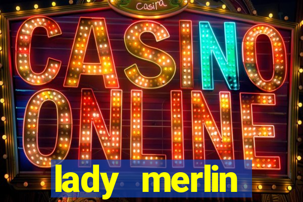 lady merlin lightning chase slot