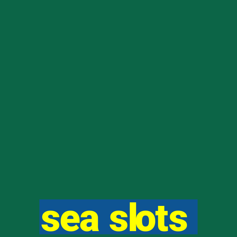 sea slots