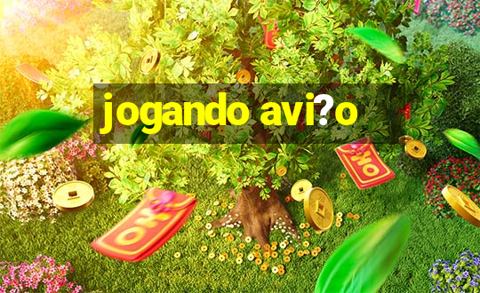 jogando avi?o