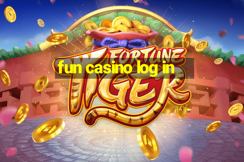 fun casino log in