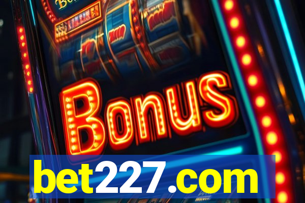 bet227.com