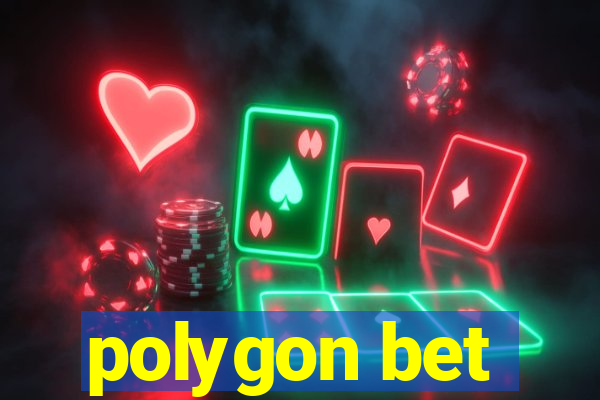 polygon bet