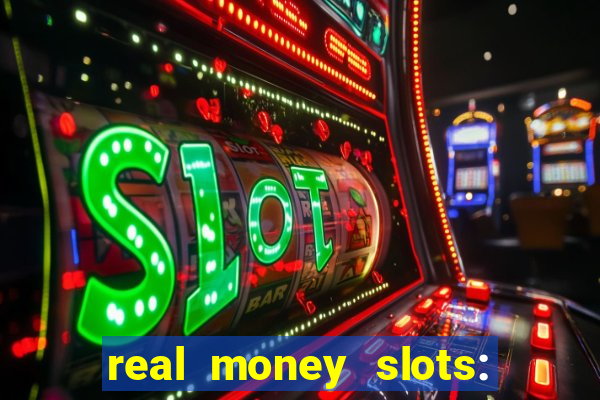 real money slots: spin & win