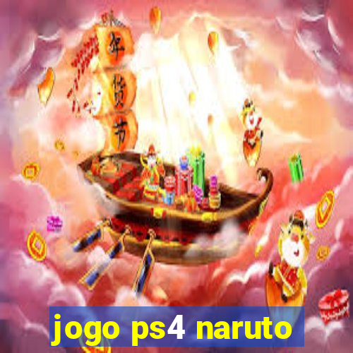 jogo ps4 naruto