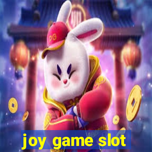 joy game slot