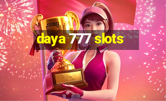 daya 777 slots