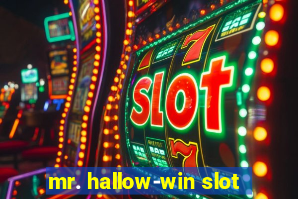 mr. hallow-win slot