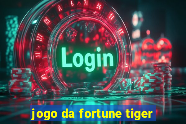 jogo da fortune tiger