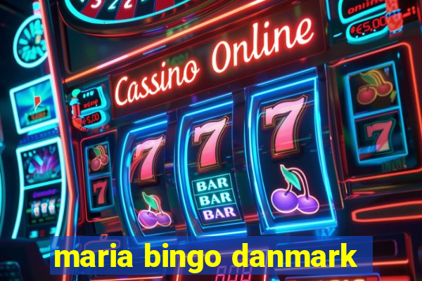 maria bingo danmark