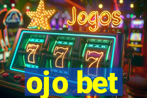 ojo bet