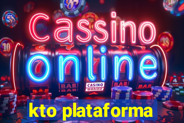 kto plataforma