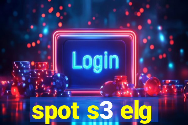 spot s3 elg