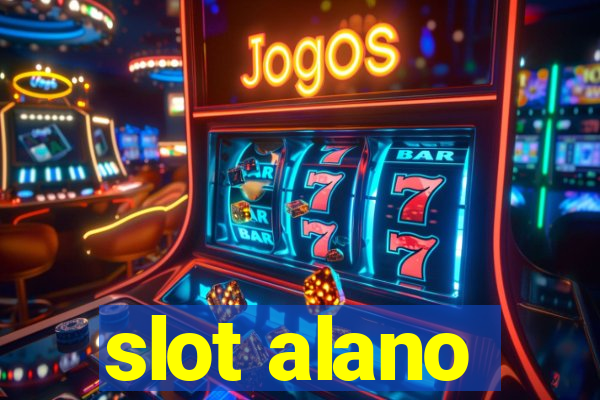 slot alano