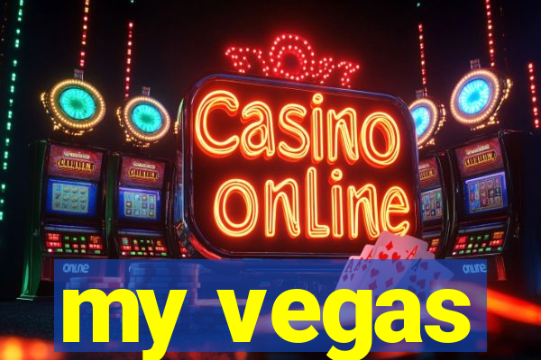 my vegas