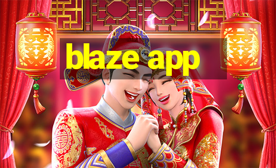 blaze app