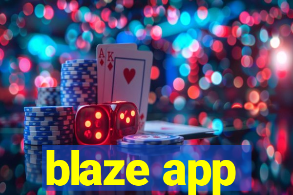 blaze app