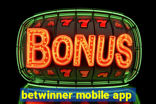 betwinner mobile app