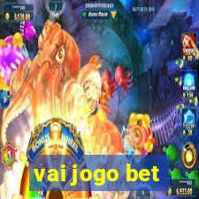 vai jogo bet