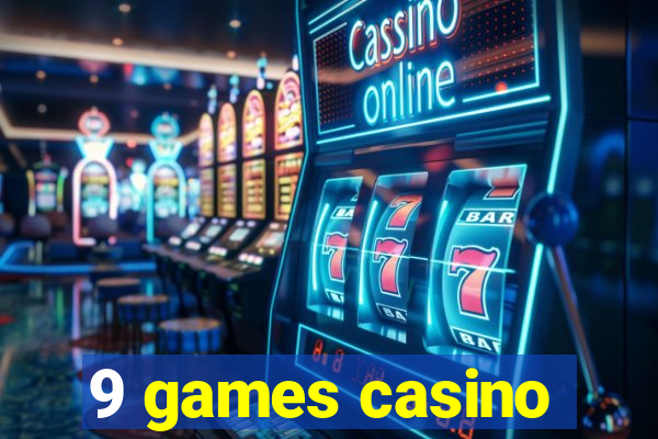 9 games casino