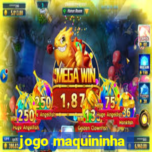 jogo maquininha