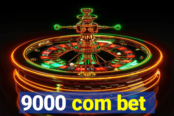 9000 com bet