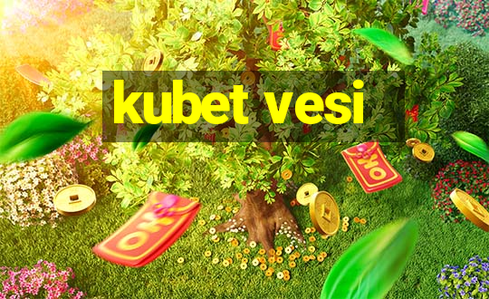 kubet vesi