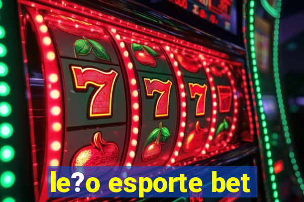 le?o esporte bet