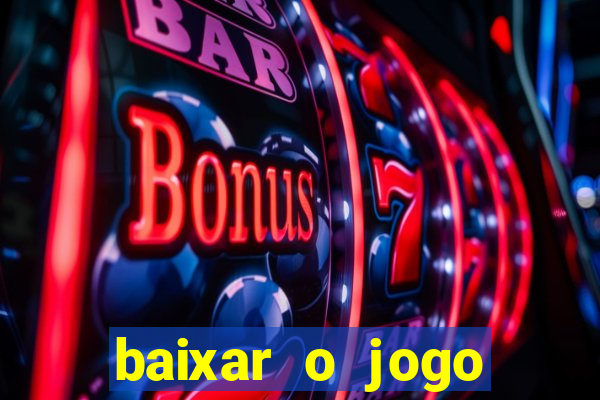 baixar o jogo candy crush