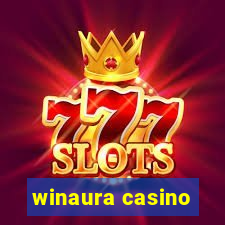 winaura casino