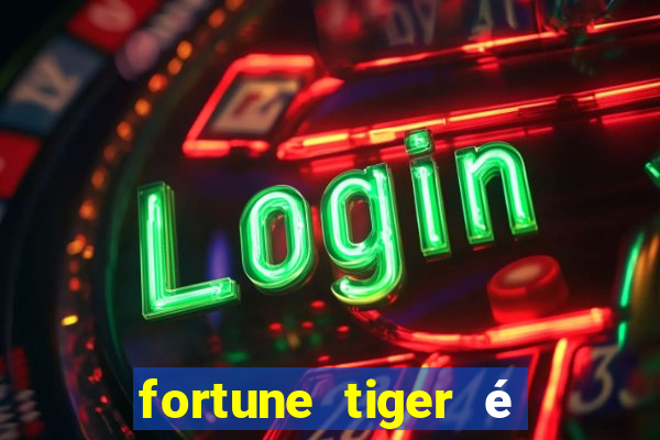 fortune tiger é legalizado no brasil