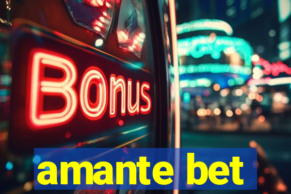 amante bet