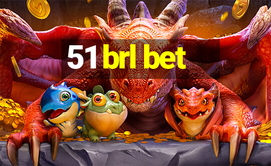 51 brl bet