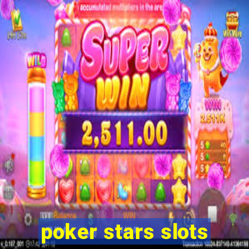 poker stars slots