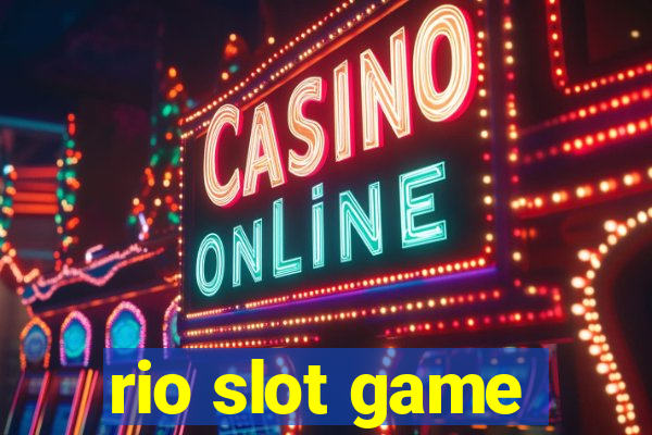 rio slot game